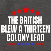 Funny Patriotic The British Blew A Thirteen Colony Lead Vector Backpack