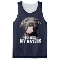 Funny Pitbull To All My Haters Pitbull Dog Lover Gift Mesh Reversible Basketball Jersey Tank