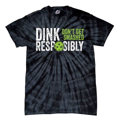 Funny Pickleball Team Clothing Dink Responsibly Tie-Dye T-Shirt