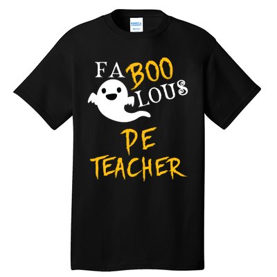 Faboolous Pe Teacher Halloween Physical Education Funny Tall T-Shirt