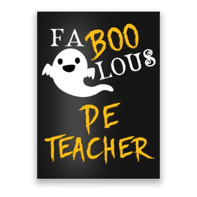 Faboolous Pe Teacher Halloween Physical Education Funny Poster