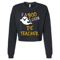 Faboolous Pe Teacher Halloween Physical Education Funny Cropped Pullover Crew