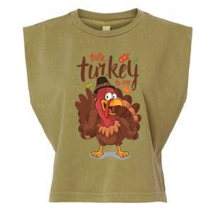 Funny Pun Thanksgiving Talk Turkey To Me Cool Gift Garment-Dyed Women's Muscle Tee