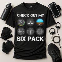 Funny Pilot Top Airplane Six Pack Flight Instruments Gift Cooling Performance Crew T-Shirt