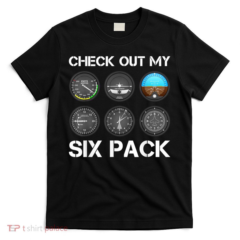 Funny Pilot Top Airplane Six Pack Flight Instruments Gift T-Shirt