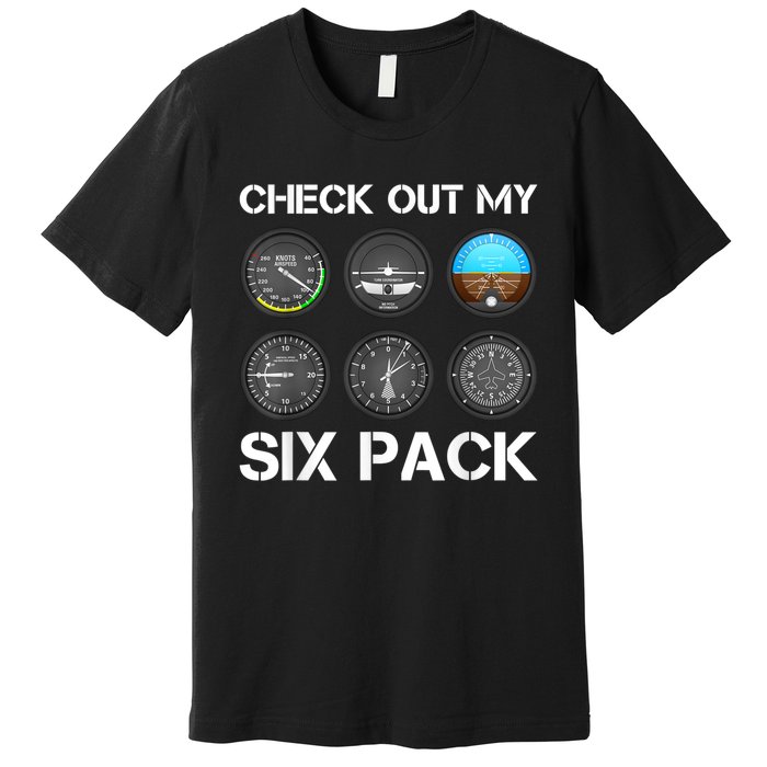 Funny Pilot Top Airplane Six Pack Flight Instruments Gift Premium T-Shirt