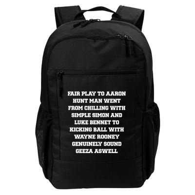 Fair Play To Aaron Hunt Man Went From Chilling With Simple Simon And Luke Bennet Daily Commute Backpack
