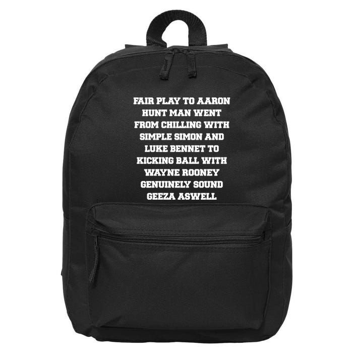 Fair Play To Aaron Hunt Man Went From Chilling With Simple Simon And Luke Bennet 16 in Basic Backpack