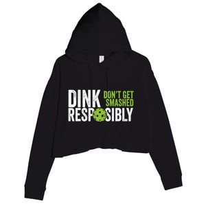 Funny Pickleball Team Clothing Dink Responsibly Crop Fleece Hoodie