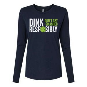 Funny Pickleball Team Clothing Dink Responsibly Womens Cotton Relaxed Long Sleeve T-Shirt