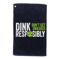 Funny Pickleball Team Clothing Dink Responsibly Platinum Collection Golf Towel