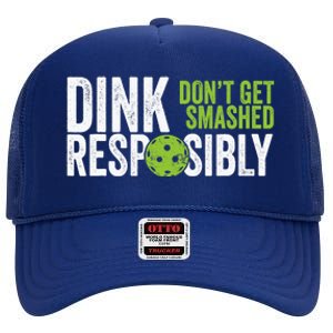 Funny Pickleball Team Clothing Dink Responsibly High Crown Mesh Back Trucker Hat