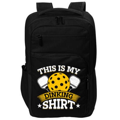 Funny Pickleball This Is My Drinking Pickleball Impact Tech Backpack