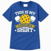 Funny Pickleball This Is My Drinking Pickleball Tall T-Shirt