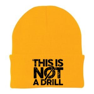 Funny Pun This Is Not A Drill Handy Humor Graphics Tee Gift Knit Cap Winter Beanie