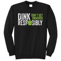 Funny Pickleball Team Clothing Dink Responsibly Sweatshirt