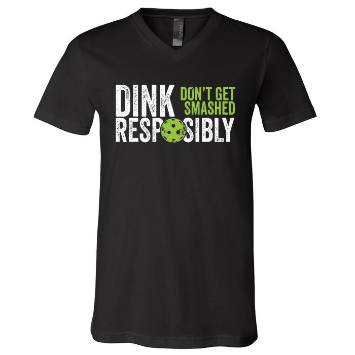 Funny Pickleball Team Clothing Dink Responsibly V-Neck T-Shirt