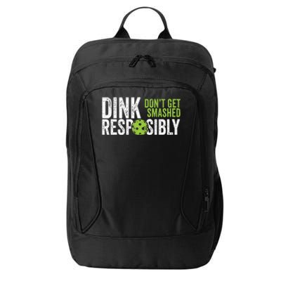 Funny Pickleball Team Clothing Dink Responsibly City Backpack