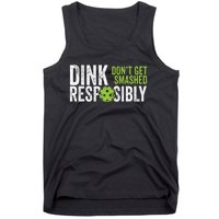 Funny Pickleball Team Clothing Dink Responsibly Tank Top