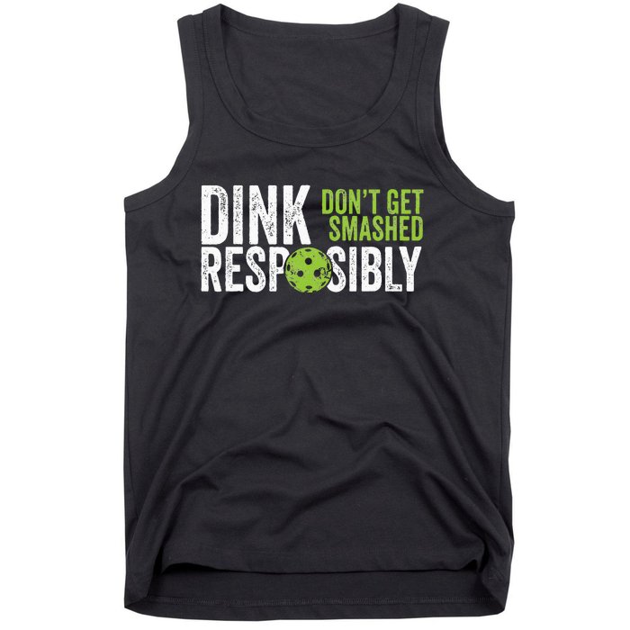 Funny Pickleball Team Clothing Dink Responsibly Tank Top