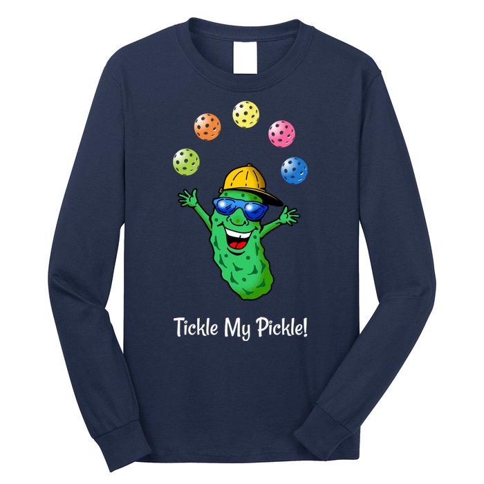 Fun Pickleball, Tickle My Pickle, Juggling Pickleballs Long Sleeve Shirt
