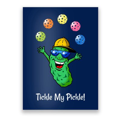 Fun Pickleball, Tickle My Pickle, Juggling Pickleballs Poster