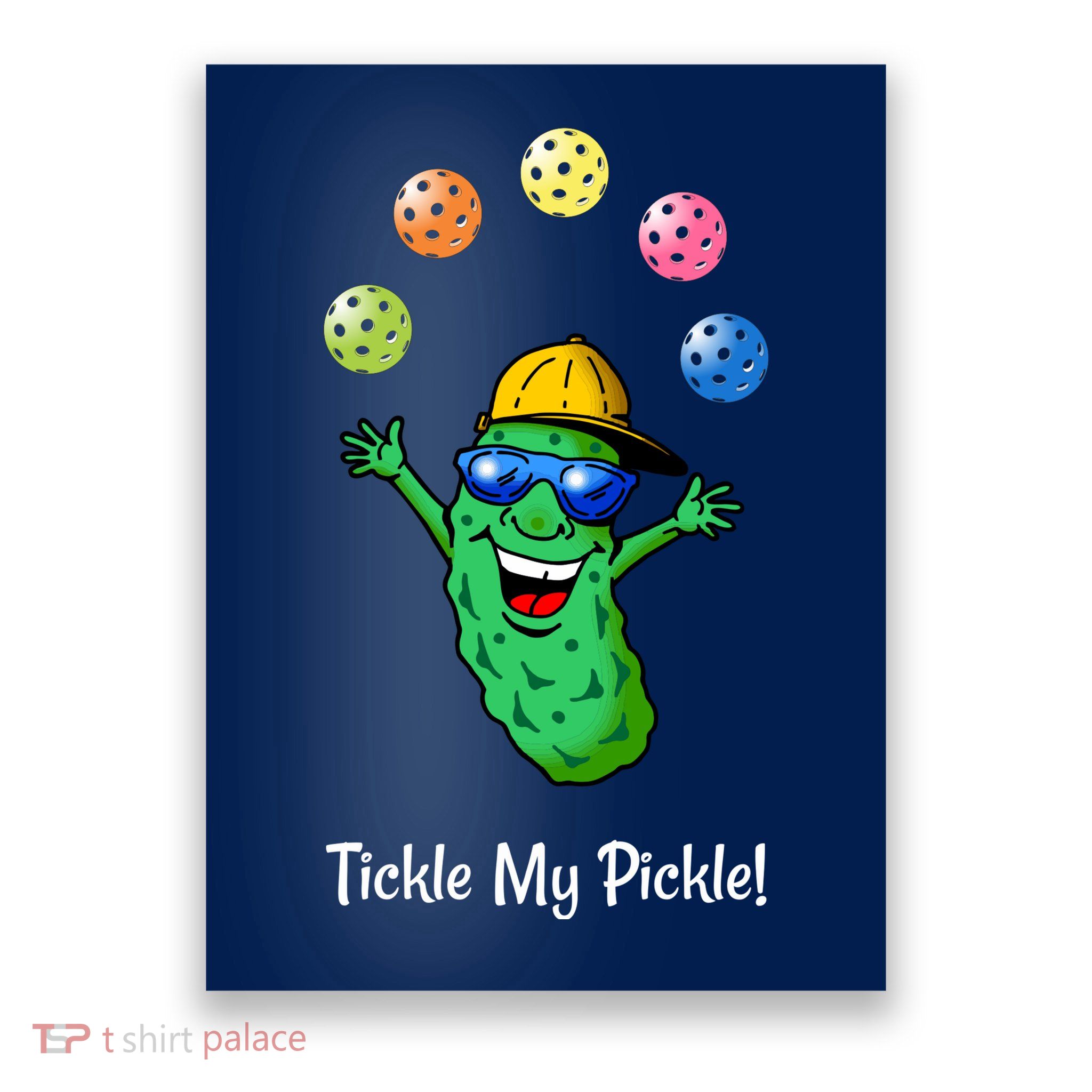 Fun Pickleball, Tickle My Pickle, Juggling Pickleballs Poster