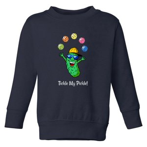 Fun Pickleball, Tickle My Pickle, Juggling Pickleballs Toddler Sweatshirt