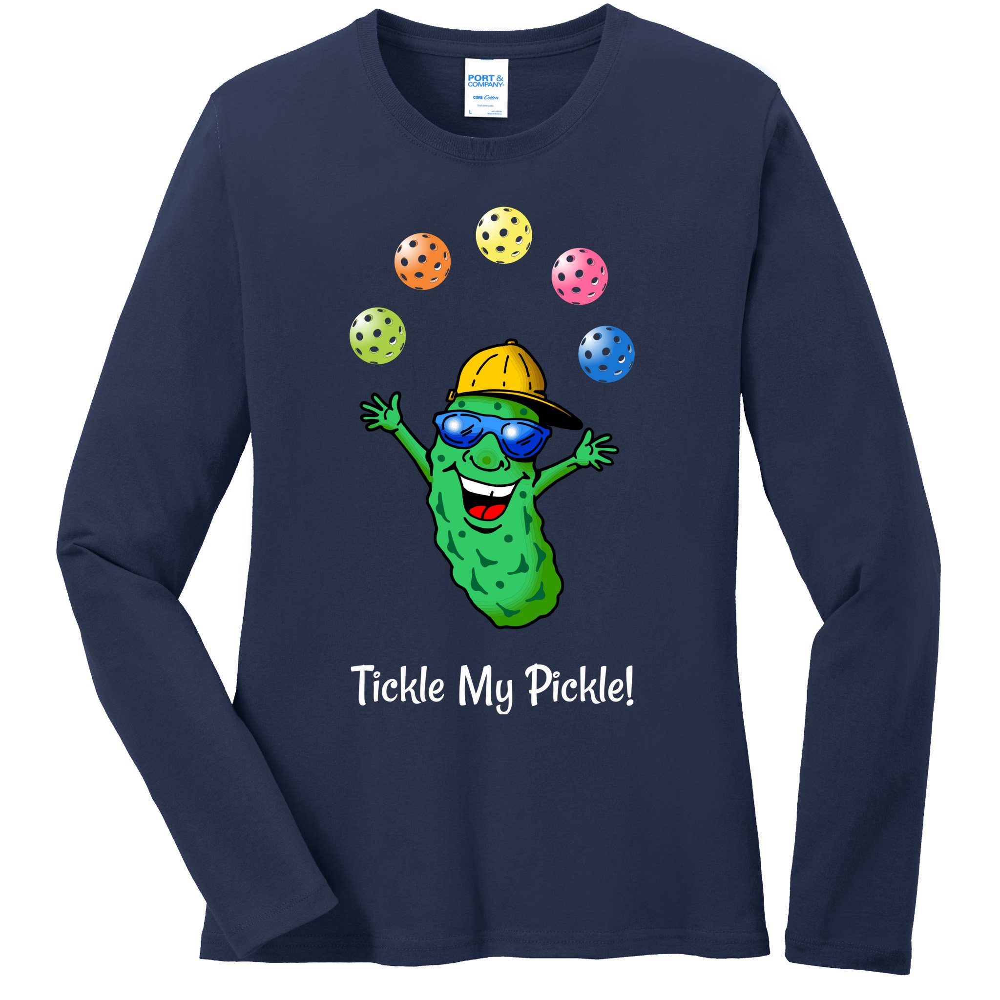Fun Pickleball, Tickle My Pickle, Juggling Pickleballs Ladies Long Sleeve Shirt
