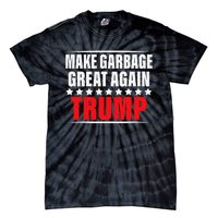 Funny Pro Trump Make Garbage Great Again Gift Tie-Dye T-Shirt