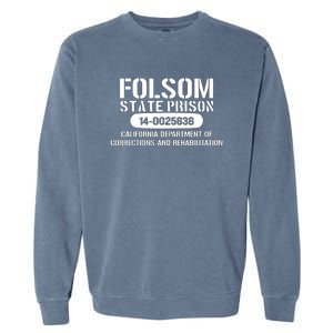 Folsom Prison TShirt Funny Garment-Dyed Sweatshirt