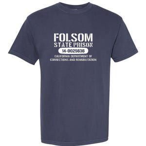 Folsom Prison TShirt Funny Garment-Dyed Heavyweight T-Shirt