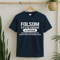 Folsom Prison TShirt Funny T-Shirt
