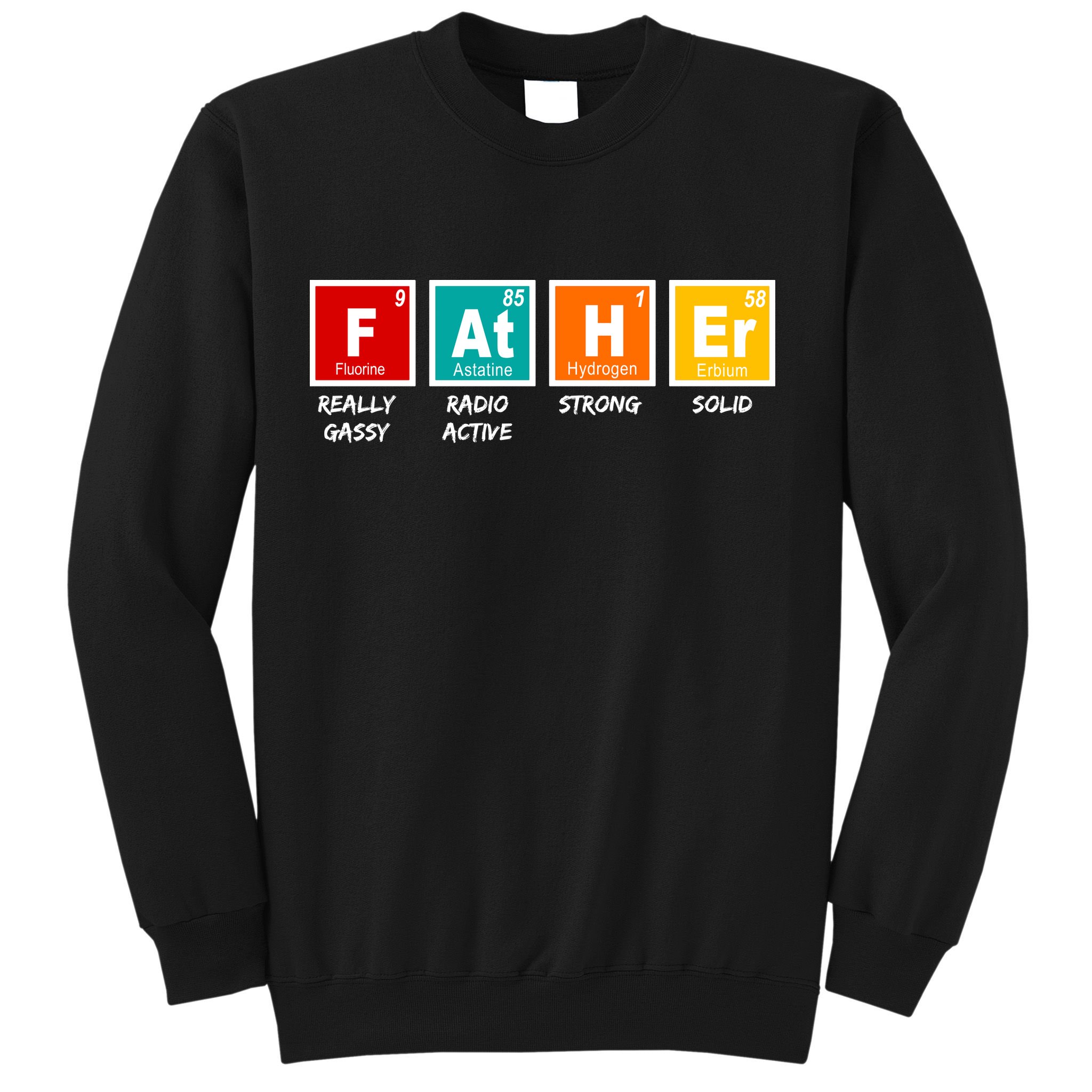 Father Periodic Table Sweatshirt