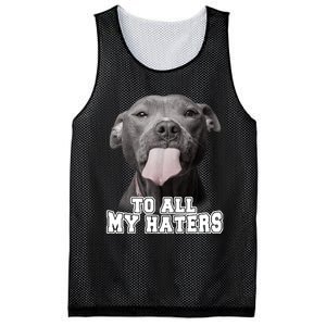 Funny Pitbull To All My Haters Shirt Pitbull Dog Lover Gift Mesh Reversible Basketball Jersey Tank