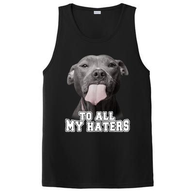 Funny Pitbull To All My Haters Shirt Pitbull Dog Lover Gift PosiCharge Competitor Tank