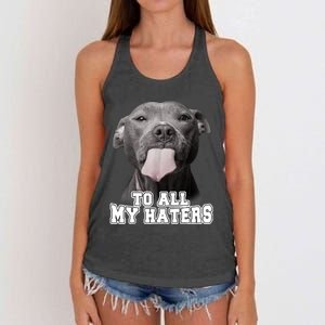 Funny Pitbull To All My Haters Shirt Pitbull Dog Lover Gift Women's Knotted Racerback Tank