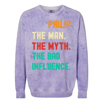 Funny Phillip The Man The Myth The Bad Influence Colorblast Crewneck Sweatshirt