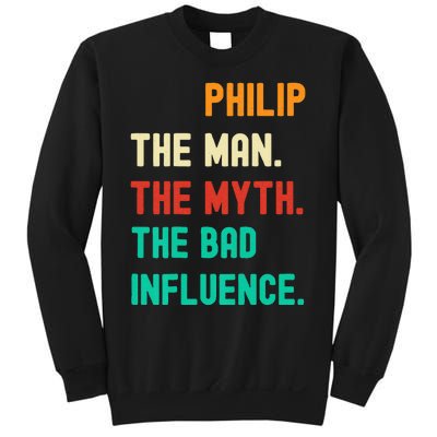 Funny Phillip The Man The Myth The Bad Influence Sweatshirt