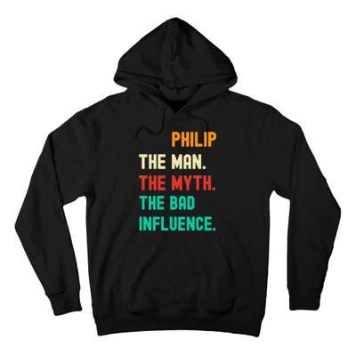 Funny Phillip The Man The Myth The Bad Influence Tall Hoodie