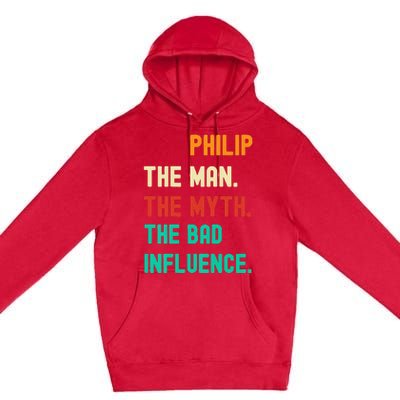 Funny Phillip The Man The Myth The Bad Influence Premium Pullover Hoodie