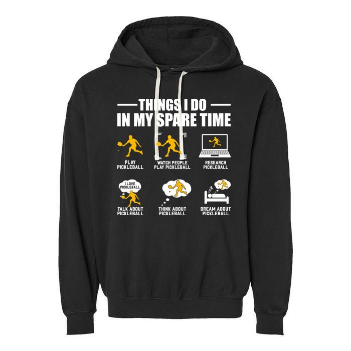 Funny Pickleball Things I Do In My Spare Pickleball Garment-Dyed Fleece Hoodie