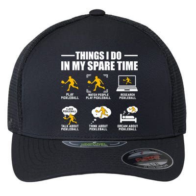 Funny Pickleball Things I Do In My Spare Pickleball Flexfit Unipanel Trucker Cap