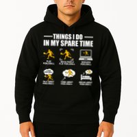 Funny Pickleball Things I Do In My Spare Pickleball Hoodie