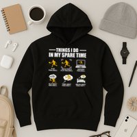 Funny Pickleball Things I Do In My Spare Pickleball Hoodie