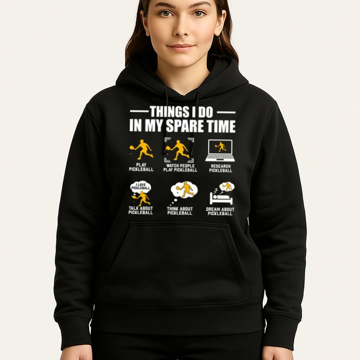 Funny Pickleball Things I Do In My Spare Pickleball Hoodie