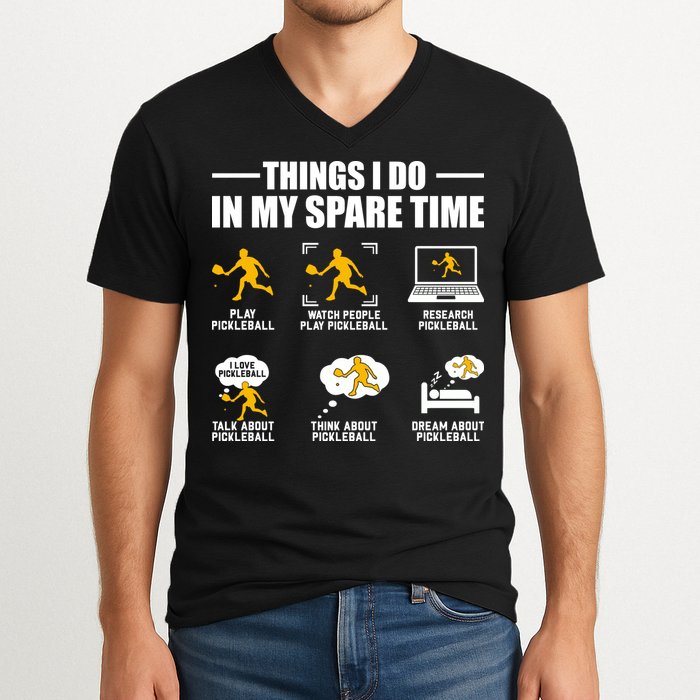 Funny Pickleball Things I Do In My Spare Pickleball V-Neck T-Shirt