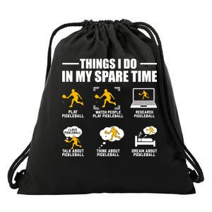 Funny Pickleball Things I Do In My Spare Pickleball Drawstring Bag