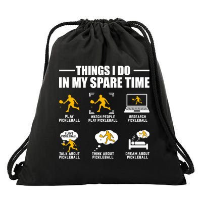 Funny Pickleball Things I Do In My Spare Pickleball Drawstring Bag
