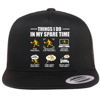 Funny Pickleball Things I Do In My Spare Pickleball Flat Bill Trucker Hat
